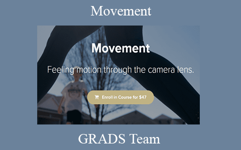 GRADS Team – Movement