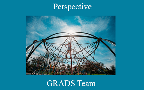 GRADS Team – Perspective