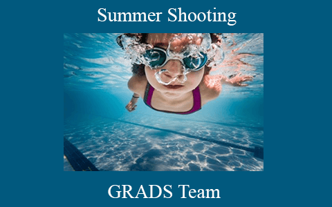 GRADS Team – Summer Shooting