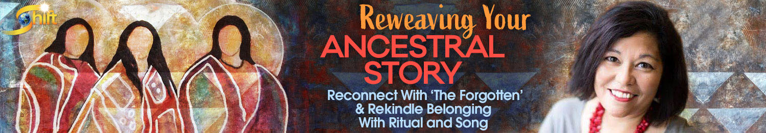 Gemma Benton - Reweaving Your Ancestral Story 2022