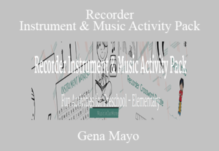 Gena Mayo – Recorder Instrument & Music Activity Pack