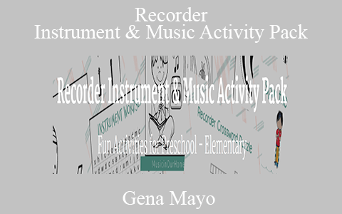 Gena Mayo – Recorder Instrument & Music Activity Pack