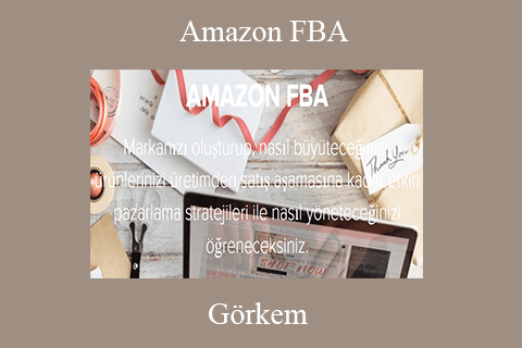 Görkem – Amazon FBA