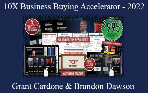 Grant Cardone & Brandon Dawson – 10X Business Buying Accelerator – 2022