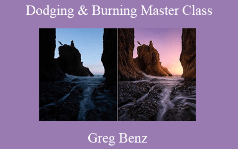 Greg Benz – Dodging & Burning Master Class