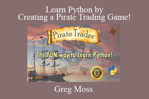 Greg Moss – Learn Python by Creating a Pirate Trading Game!