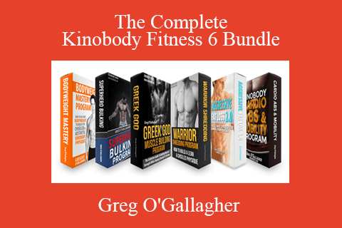 Greg O’Gallagher – The Complete Kinobody Fitness 6 Bundle