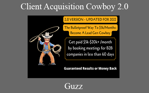 Guzz – Client Acquisition Cowboy 2.0