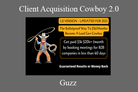 Guzz – Client Acquisition Cowboy 2.0