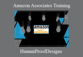 HumanProofDesigns – Amazon Associates Training