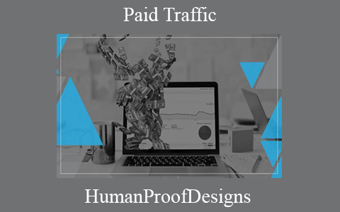 HumanProofDesigns – Paid Traffic