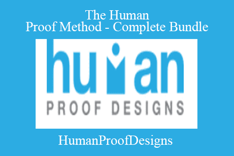 HumanProofDesigns – The Human Proof Method – Complete Bundle