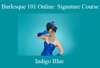 Indigo Blue – Burlesque 101 Online: Signature Course