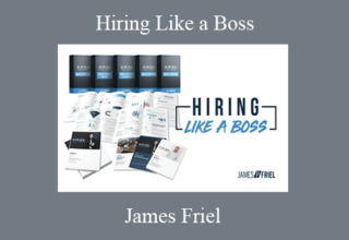 James Friel – Hiring Like a Boss