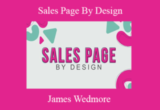 James Wedmore – Sales Page By Design