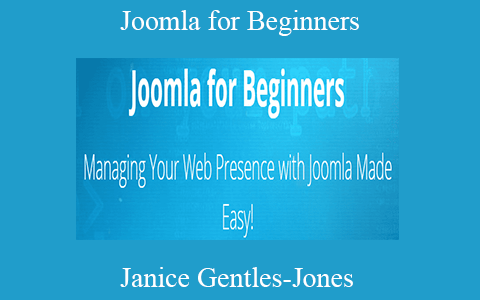 Janice Gentles-Jones – Joomla for Beginners