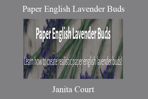 Janita Court – Paper English Lavender Buds