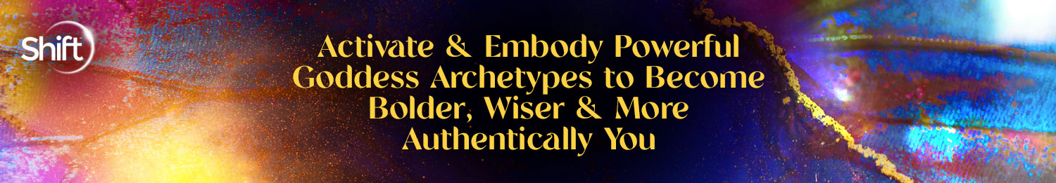 Jean Shinoda Bolen - Activate & Embody Powerful Goddess Archetypes to Become Bolder, Wiser & More Authentically You 2022