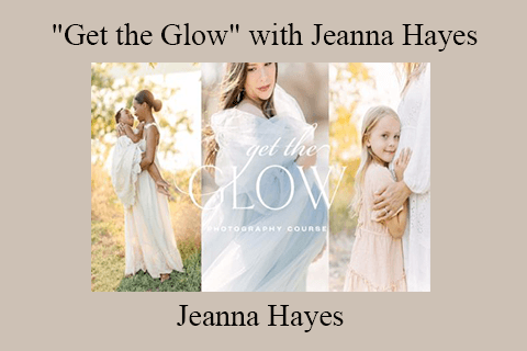 Jeanna Hayes – Get the Glow with Jeanna Hayes