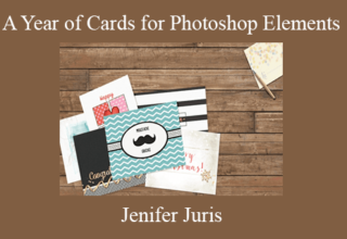 Jenifer Juris – A Year of Cards for Photoshop Elements