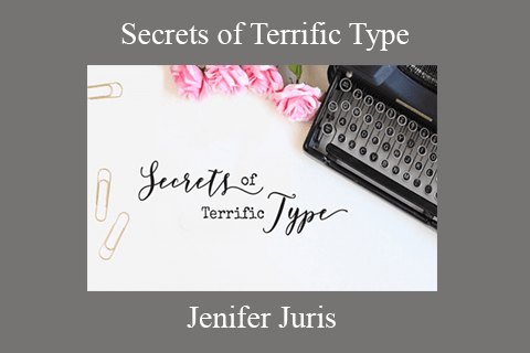 Jenifer Juris – Secrets of Terrific Type