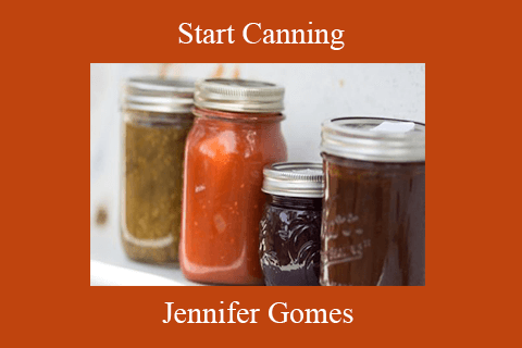 Jennifer Gomes – Start Canning