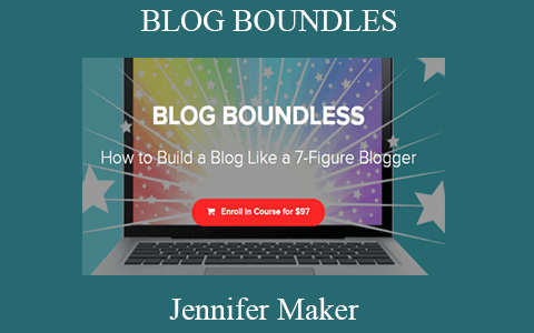 Jennifer Maker – BLOG BOUNDLES