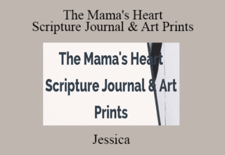 Jessica – The Mama’s Heart Scripture Journal & Art Prints