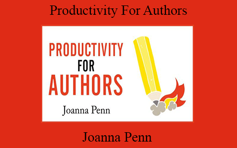 Joanna Penn – Productivity For Authors