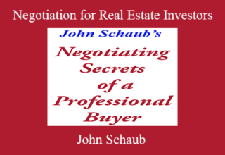 John Schaub – Negotiation for Real Estate Investors