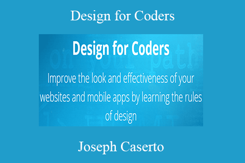 Joseph Caserto – Design for Coders