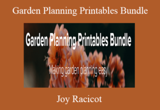 Joy Racicot – Garden Planning Printables Bundle