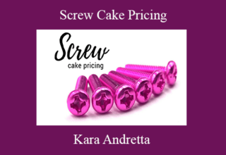 Kara Andretta – Screw Cake Pricing