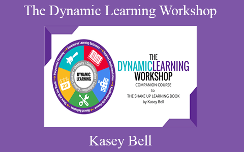 Kasey Bell – The Dynamic Learning Workshop