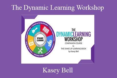 Kasey Bell – The Dynamic Learning Workshop