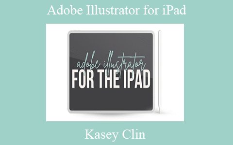 Kasey Clin – Adobe Illustrator for iPad