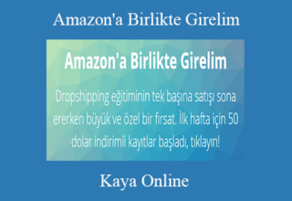 Kaya Online – Amazon’a Birlikte Girelim