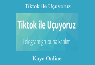 Kaya Online – Tiktok ile Uçuyoruz