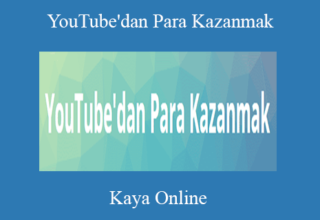 Kaya Online – YouTube’dan Para Kazanmak