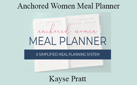 Kayse Pratt – Anchored Women Meal Planner