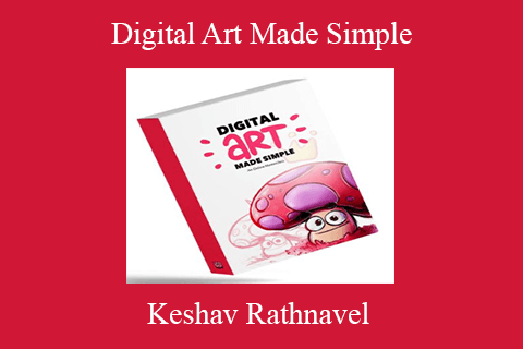 Keshav Rathnavel – Digital Art Made Simple