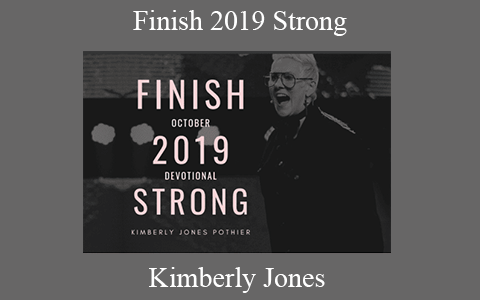 Kimberly Jones – Finish 2019 Strong