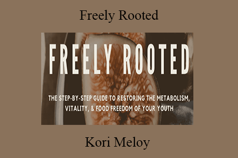 Kori Meloy – Freely Rooted