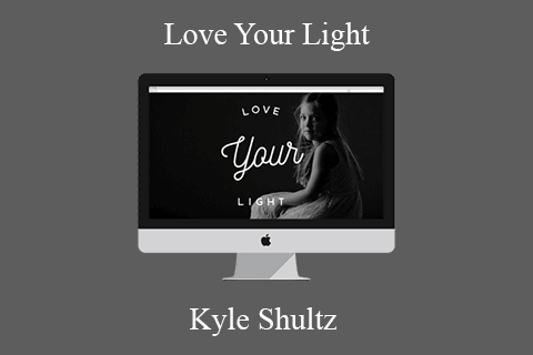 Kyle Shultz – Love Your Light