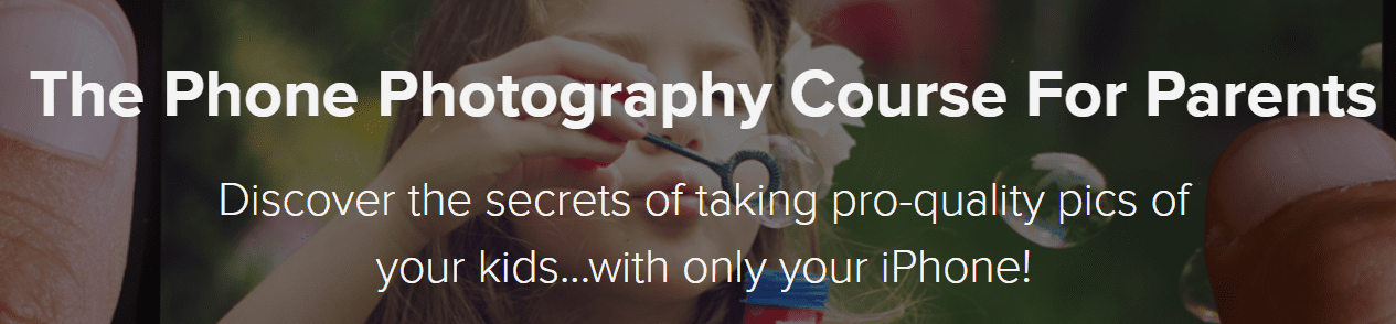 Kyle Shultz - The Phone Photography Course For Parents