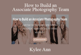 Kylee Ann – How to Build an Associate Photography Team