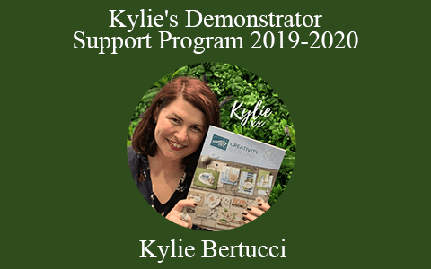 Kylie Bertucci – Kylie’s Demonstrator Support Program 2019-2020