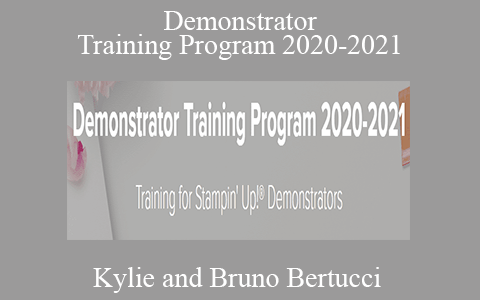 Kylie and Bruno Bertucci – Demonstrator Training Program 2020-2021