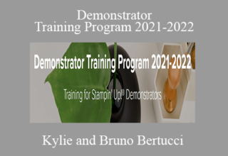 Kylie and Bruno Bertucci – Demonstrator Training Program 2021-2022