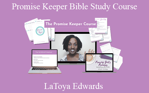 LaToya Edwards – Promise Keeper Bible Study Course